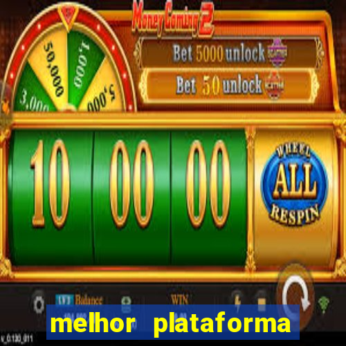 melhor plataforma de cassino online